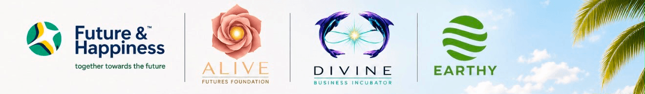 Future and Happiness, ALIVE Futures Foundation, DIVINE Business Incubator und EARTHY